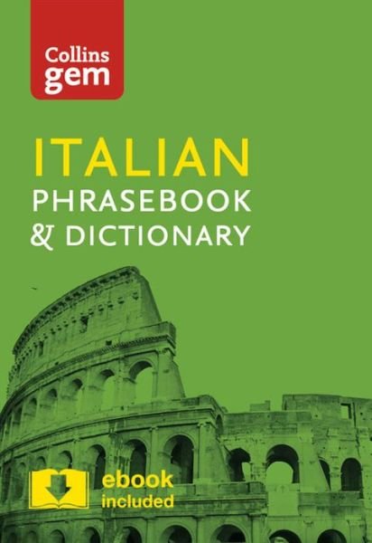 Cover for Collins Dictionaries · Collins Italian Phrasebook and Dictionary Gem Edition: Essential Phrases and Words in a Mini, Travel-Sized Format - Collins Gem (Taschenbuch) [4 Revised edition] (2016)
