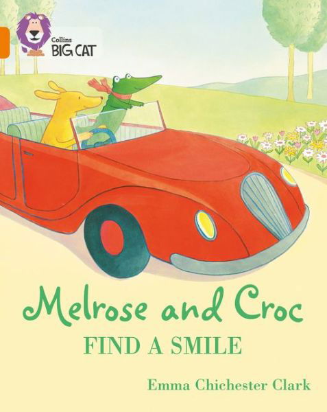 Cover for Emma Chichester Clark · Melrose and Croc Find A Smile: Band 06/Orange - Collins Big Cat (Pocketbok) (2019)
