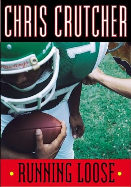Cover for Chris Crutcher · Running Loose (Paperback Bog) (2003)