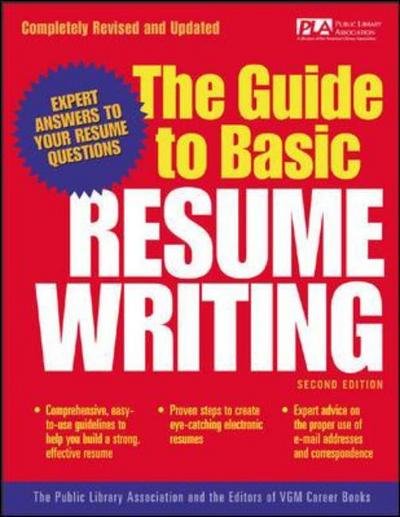 The Guide to Basic Resume Writing - Public Library Association - Bøker - McGraw-Hill Education - Europe - 9780071405911 - 26. september 2003