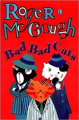 Bad, Bad Cats - Roger McGough - Livros - Penguin Random House Children's UK - 9780140383911 - 4 de setembro de 1997
