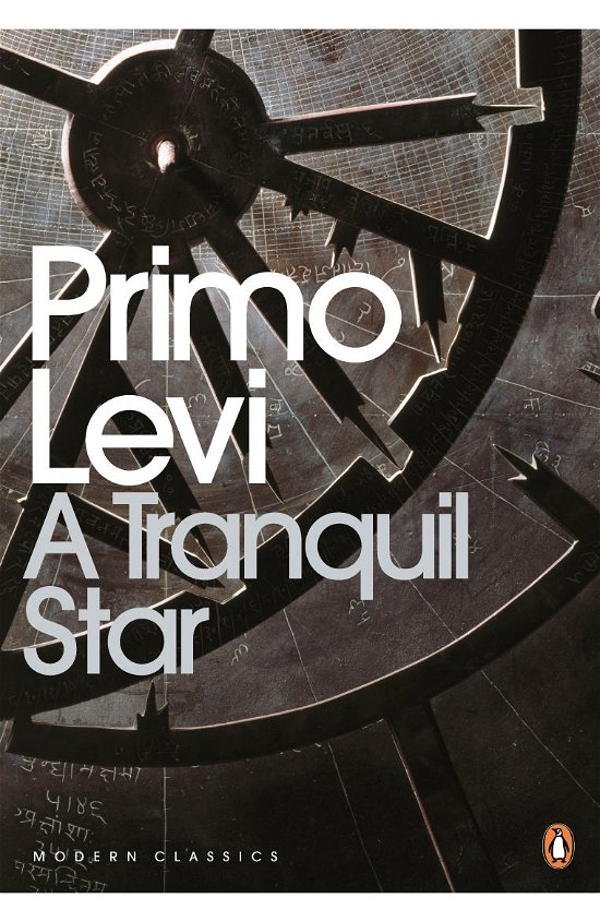 Cover for Primo Levi · A Tranquil Star: Unpublished Stories - Penguin Modern Classics (Paperback Bog) (2008)