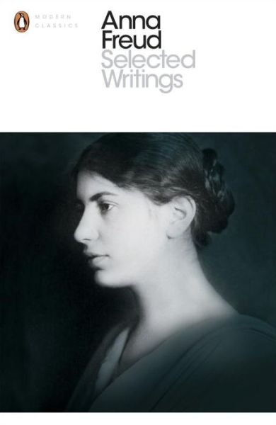 Cover for Anna Freud · Selected Writings - Penguin Modern Classics (Paperback Book) (2015)