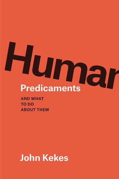 Cover for John Kekes · Human Predicaments: And What to Do about Them (Taschenbuch) (2019)