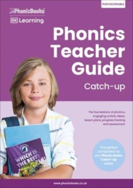 Cover for Phonic Books · Phonics Teacher Guide Catch-Up: The Foundations of Phonics, Engaging Activity Ideas, Lesson Plans, Progress Tracking and Assessment - Phonic Books Catch-up Decodable Readers (Spiralbok) (2024)