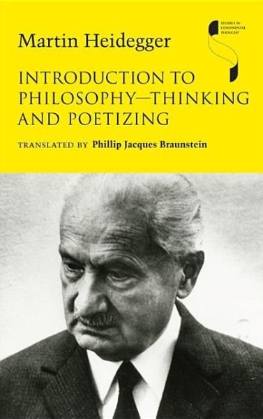 Cover for Martin Heidegger · Introduction to Philosophy—Thinking and Poetizing - Studies in Continental Thought (Gebundenes Buch) (2011)