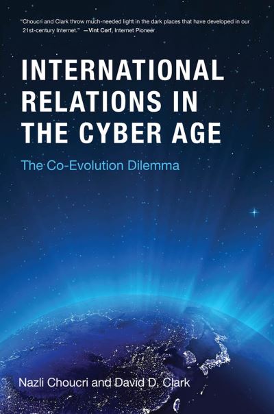 Cover for Choucri, Nazli (Massachusetts Institute of Technology) · Cyberspace and International Relations: The Co-Evolution Dilemma - Information Policy (Hardcover Book) (2019)