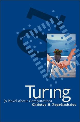 Cover for Christos H. Papadimitriou · Turing (A Novel about Computation) - The MIT Press (Pocketbok) (2005)