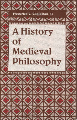 Cover for Frederick C. Copleston · A History of Medieval Philosophy (Paperback Book) (1990)