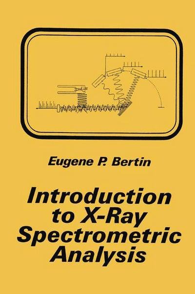 Cover for Eugene P. Bertin · Introduction to X-Ray Spectrometric Analysis (Paperback Book) [1978 edition] (1978)