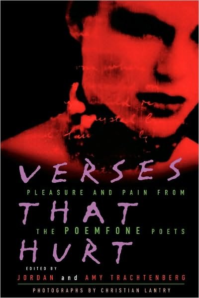 Verses That Hurt: Pleasure and Pain from the Poemfone Poets - Jordan Trachtenberg - Kirjat - St. Martin\'s Griffin - 9780312151911 - lauantai 15. maaliskuuta 1997