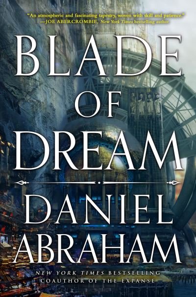 Cover for Daniel Abraham · Blade of Dream (Buch) (2024)