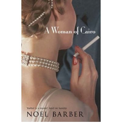 Cover for Noel Barber · A Woman of Cairo (Paperback Book) (2006)