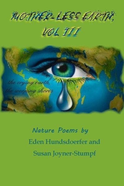 Cover for Eden Hundsdoerfe Susan Joyner-Stumpf · Mother-Less Earth, Vol III (Book) (2019)