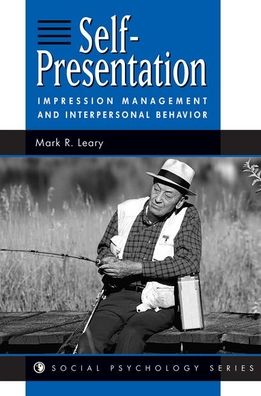 Cover for Mark R Leary · Self-presentation: Impression Management And Interpersonal Behavior (Hardcover Book) (2019)