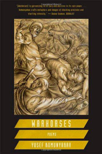 Warhorses: Poems - Yusef Komunyakaa - Books - Farrar, Straus and Giroux - 9780374531911 - October 13, 2009