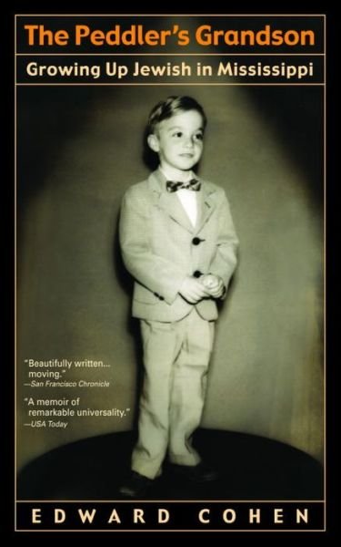 The Peddler's Grandson: Growing Up Jewish in Mississippi - Edward Cohen - Livres - Delta - 9780385335911 - 2 janvier 2002