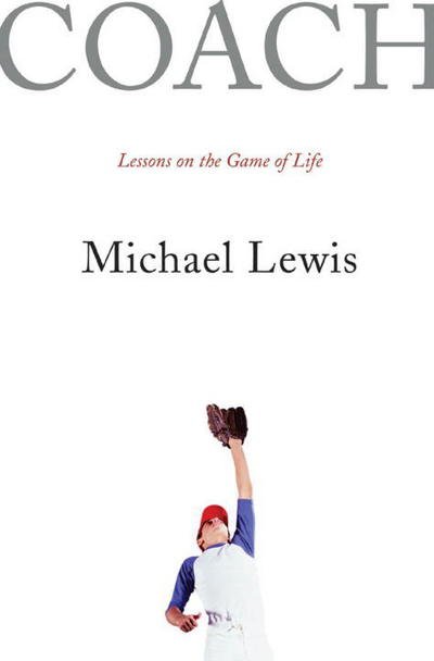 Cover for Michael Lewis · Coach: Lessons on the Game of Life (Gebundenes Buch) (2005)