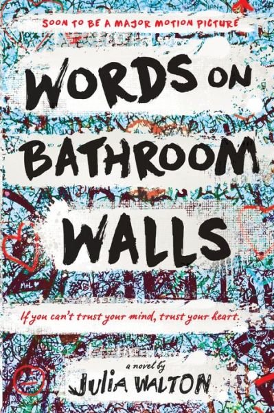 Julia Walton · Words on Bathroom Walls (Paperback Book) (2018)