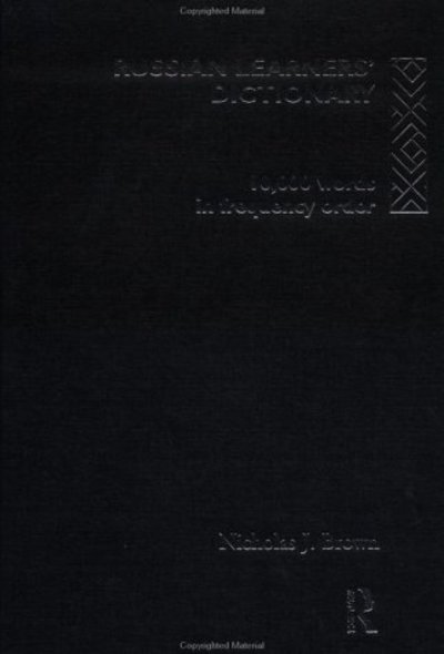 Cover for Nicholas Brown · Russian Learners' Dictionary: 10,000 Russian Words in Frequency Order (Hardcover Book) (1996)