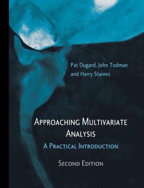 Cover for Dugard, Pat (Dundee University, UK) · Approaching Multivariate Analysis, 2nd Edition: A Practical Introduction (Paperback Bog) (2014)