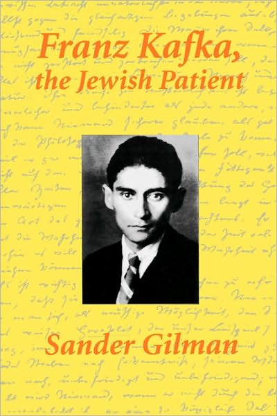 Cover for Sander Gilman · Franz Kafka, The Jewish Patient (Paperback Book) (1995)