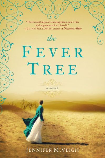 Cover for Jennifer Mcveigh · The Fever Tree (Paperback Book) [Reprint edition] (2014)