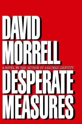 Cover for David Morrell · Desperate Measures (Innbunden bok) [First edition] (1994)