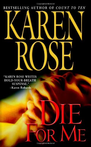 Die for Me - Karen Rose - Libros - Vision - 9780446616911 - 1 de septiembre de 2007