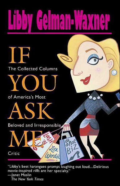 Cover for Libby Gelman-waxner · If You Ask Me (Paperback Book) [Reprint edition] (1995)