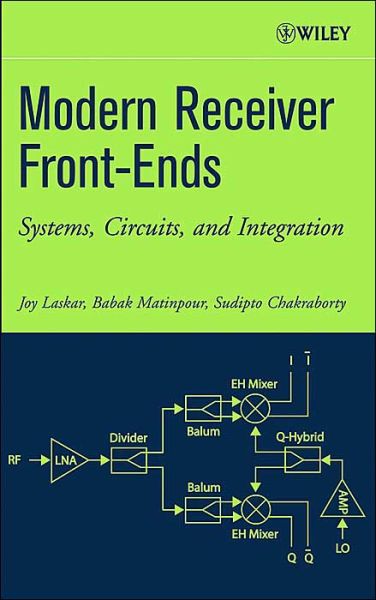 Cover for Laskar, Joy (Georgia Institute of Technology, Atlanta, Georgia) · Modern Receiver Front-Ends: Systems, Circuits, and Integration (Hardcover bog) (2004)