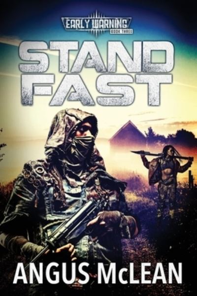 Cover for Angus McLean · Stand Fast In uncertain times, who will survive? (Paperback Book) (2021)