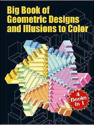 Cover for Dover Dover · Big Book of Geometric Designs and Illusions to Color - Dover Design Coloring Books (MERCH) (2003)