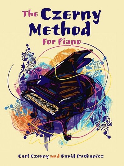 Cover for Carl Czerny · The Czerny Method for Piano (Paperback Bog) (2018)