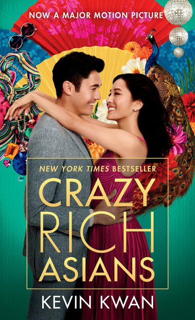 Cover for Kevin Kwan · Crazy Rich Asians (Movie Tie-In Edition) - Crazy Rich Asians Trilogy (Paperback Book) [Movie Tie-in edition]