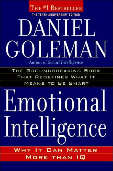 Emotional Intelligence: Why It Can Matter More Than IQ - Daniel Goleman - Books - Random House Publishing Group - 9780553804911 - September 26, 2006