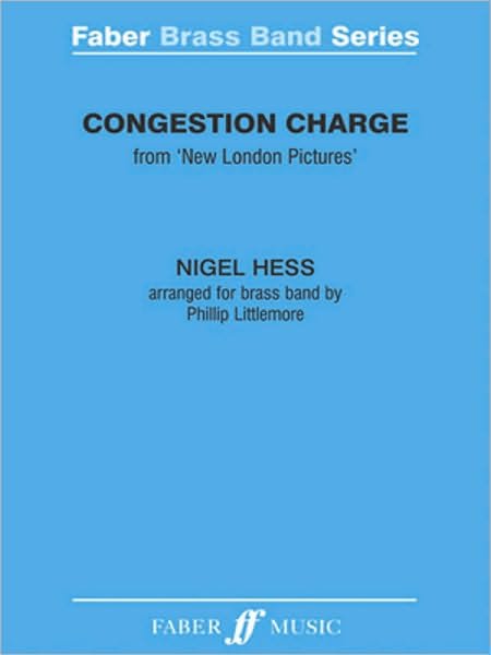 Cover for Nigel Hess · Congestion Charge (Score &amp; Parts) (Faber Edition: Faber Brass Band Series) (Paperback Book) (2010)