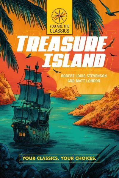 Cover for Robert Louis Stevenson · Treasure Island: Your Classics. Your Choices. - You Are the Classics (Paperback Book) (2021)