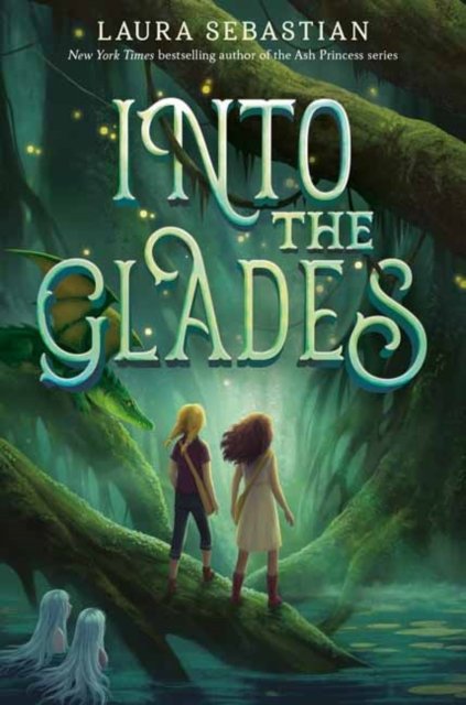 Cover for Laura Sebastian · Into the Glades (Paperback Book) [International edition] (2022)