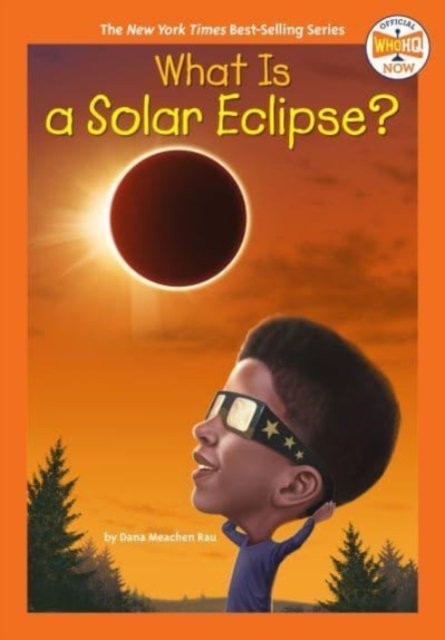Cover for Dana Meachen Rau · What Is a Solar Eclipse? - Who HQ Now (Paperback Book) (2024)