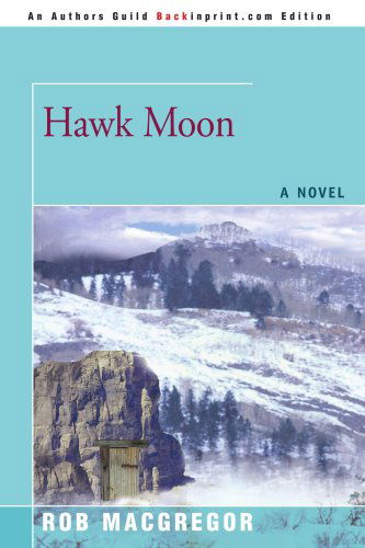 Cover for Rob Macgregor · Hawk Moon (Pocketbok) (2006)