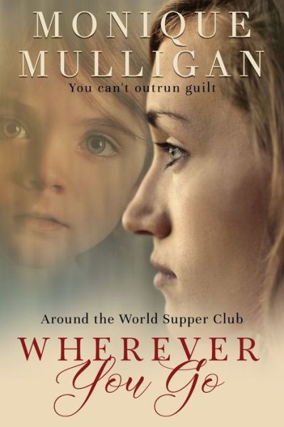 Cover for Monique Mulligan · Wherever You Go (Pocketbok) (2020)