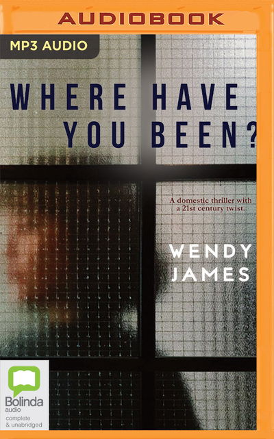 Cover for Wendy James · Where Have You Been (CD) (2020)