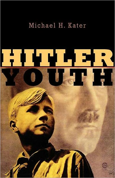 Cover for Michael H. Kater · Hitler Youth (Paperback Book) (2006)