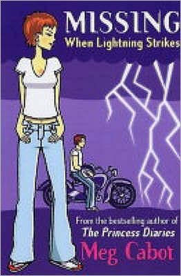 When Lightning Strikes - MISSING - Meg Cabot - Libros - Simon & Schuster Ltd - 9780689860911 - 5 de julio de 2004