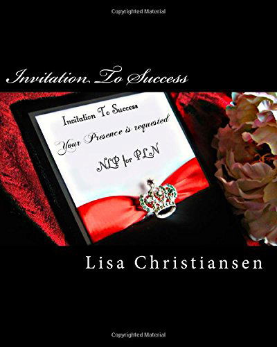 Cover for Lisa Christine Christiansen · Invitation to Success (Volume 1) (Pocketbok) [First edition] (2014)