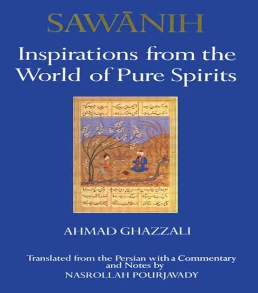 Cover for Ahmed Ghazzali · Sawanih: Inspirations from the World of Pure Spirits (Hardcover Book) (1986)