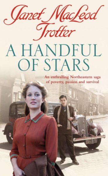 A Handful of Stars - Janet Macleod Trotter - Książki - Headline Publishing Group - 9780755330911 - 14 czerwca 2007