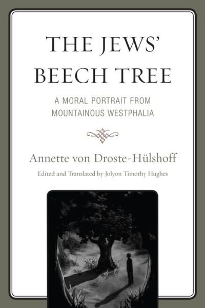 Cover for Annette Von Droste-hulshoff · The Jews' Beech Tree: A Moral Portrait from Mountainous Westphalia (Paperback Book) (2014)