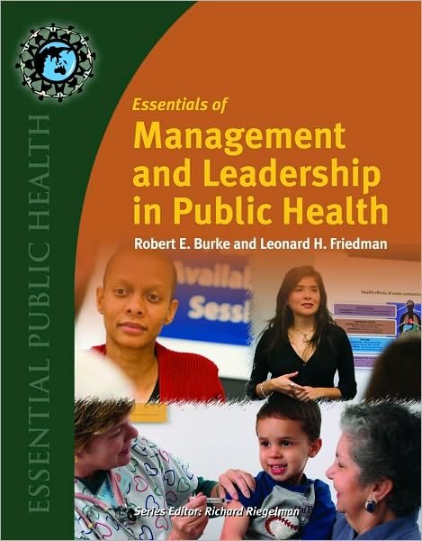 Cover for Robert E Burke · Essentials Of Management And Leadership In Public Health (Pocketbok) (2010)